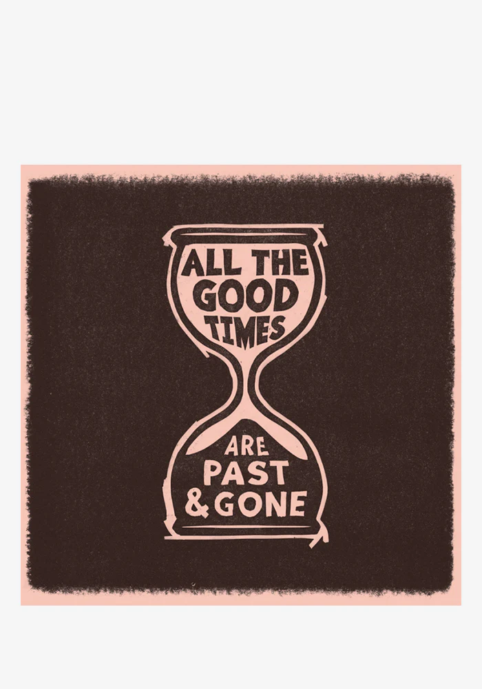 All The Good Times LP