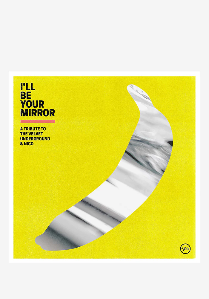 I’ll Be Your Mirror: A Tribute To The Velvet Underground & Nico 2LP